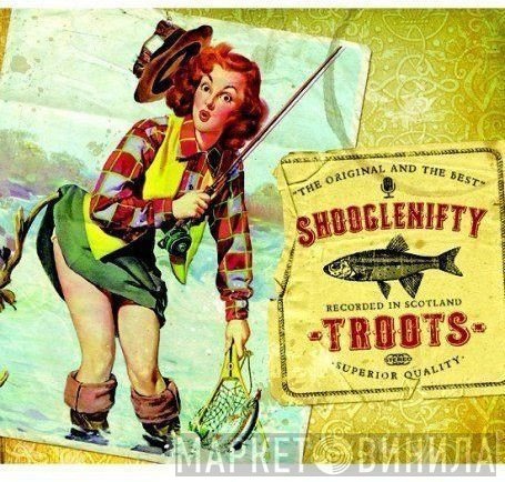 Shooglenifty - Troots