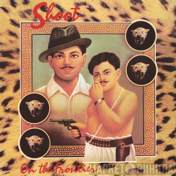 Shoot - On The Frontier
