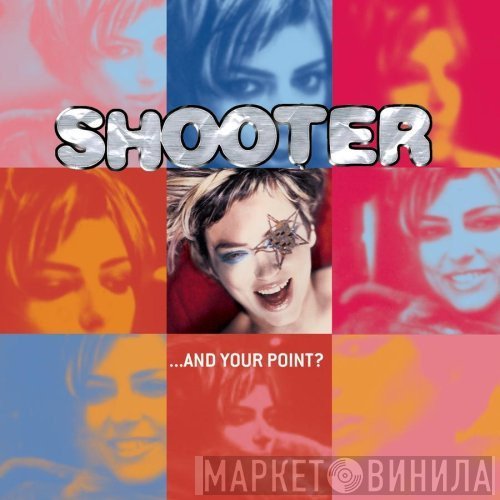 Shooter - ...And Your Point?