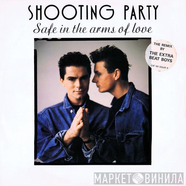 Shooting Party - Safe In The Arms Of Love