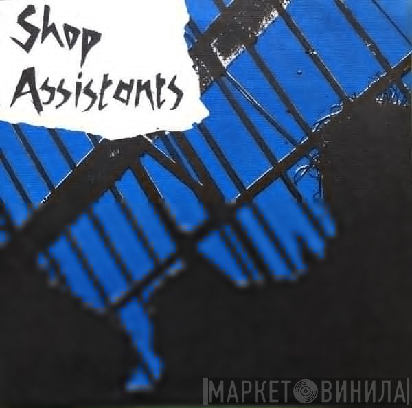 Shop Assistants - Shopping Parade