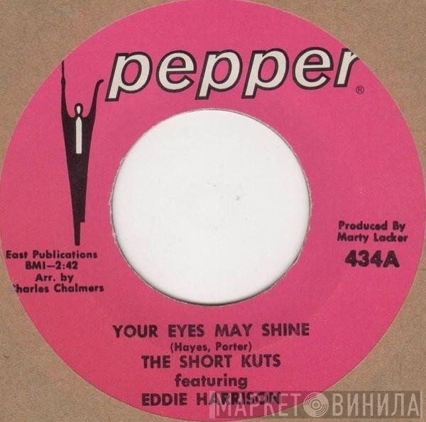 Short Kuts, Eddie Harrison  - Your Eyes May Shine / Letting The Tears Tumble Down