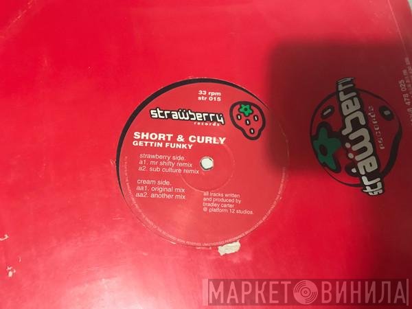 Short N Curly - Gettin Funky
