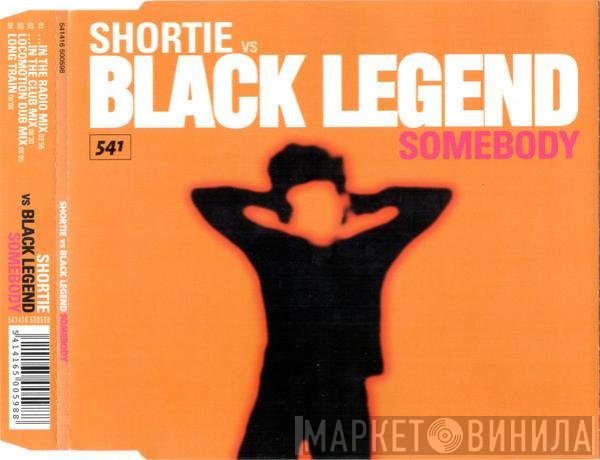 Shortie Vs Black Legend  - Somebody