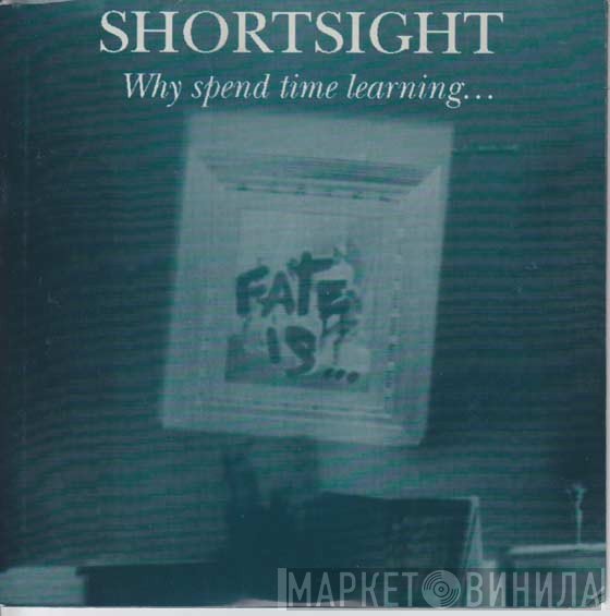 Shortsight  - Why Spend Time Learning
