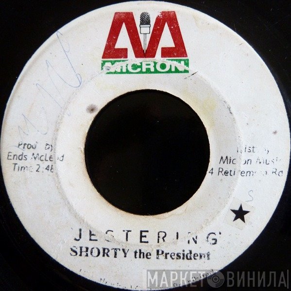 Shorty The President - Jestering