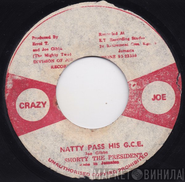 Shorty The President - Natty Pass His G.C.E.