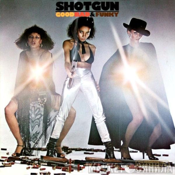 Shotgun   - Good, Bad & Funky