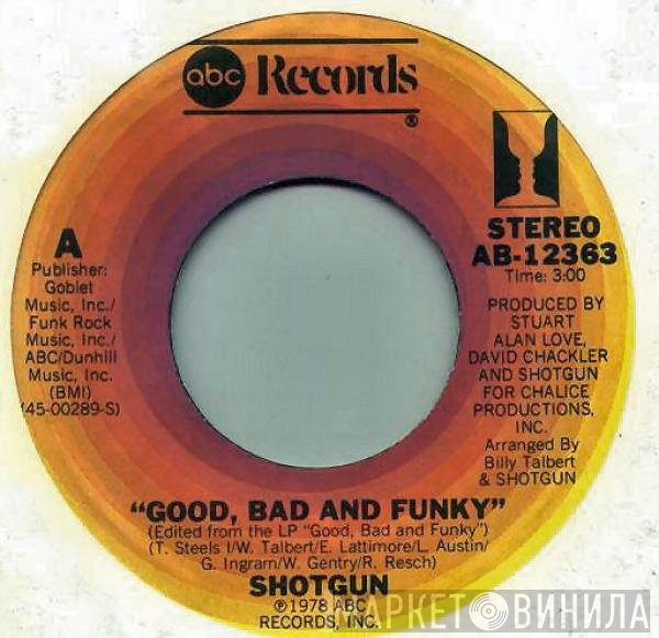 Shotgun   - Good, Bad And Funky