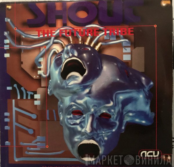  - Shout -The Future Tribe-