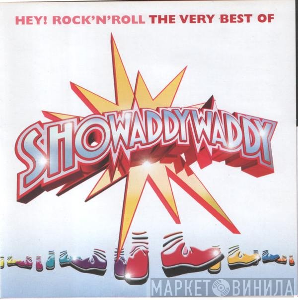 Showaddywaddy - Hey! Rock 'N' Roll The Very Best Of