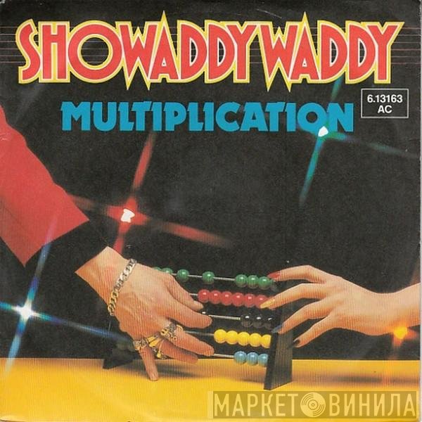 Showaddywaddy  - Multiplication