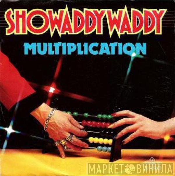 Showaddywaddy  - Multiplication
