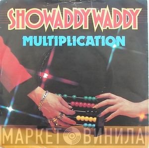Showaddywaddy - Multiplication