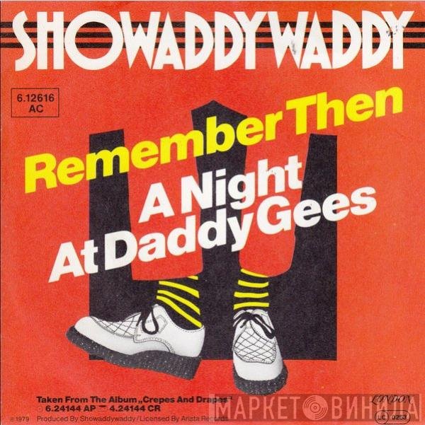 Showaddywaddy  - Remember Then