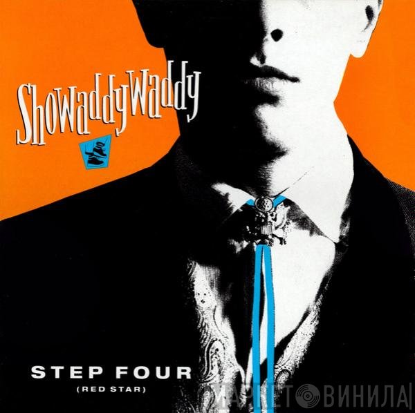 Showaddywaddy  - Step Four (Red Star)