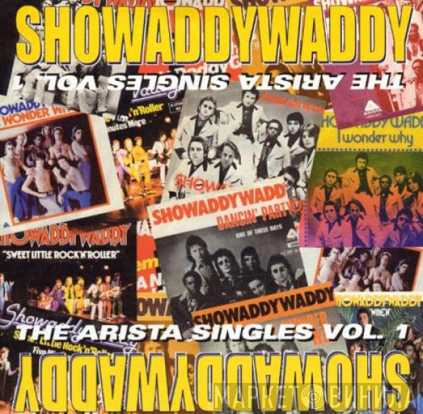 Showaddywaddy - The Arista Singles Vol. 1