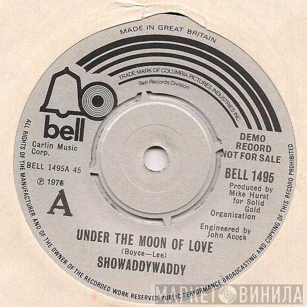 Showaddywaddy - Under The Moon Of Love