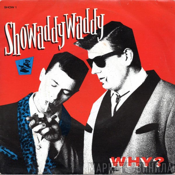 Showaddywaddy  - Why?