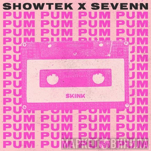 Showtek X Sevenn  - Pum Pum