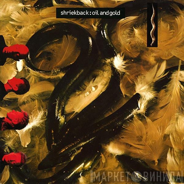 Shriekback  - Oil And Gold