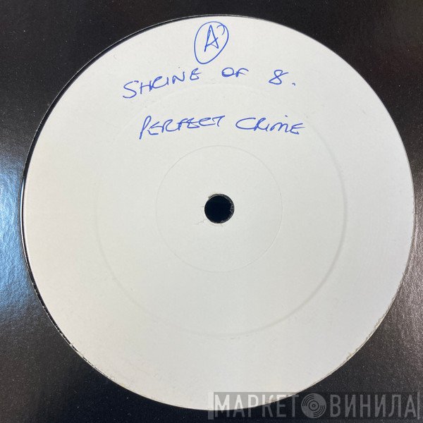 Shrine Of Eight - Perfect Crime
