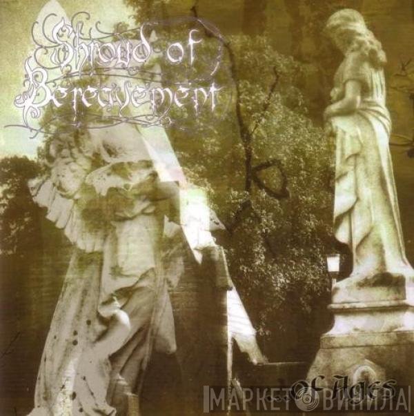 Shroud Of Bereavement - ...Of Ages