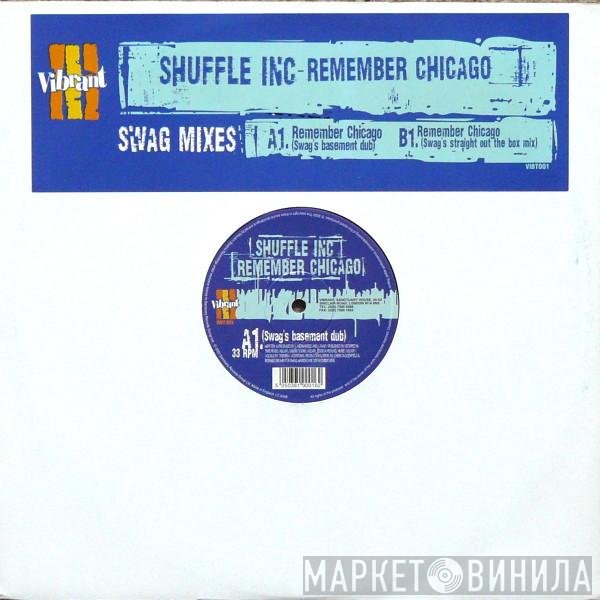 Shuffle Inc. - Remember Chicago (Swag Mixes)