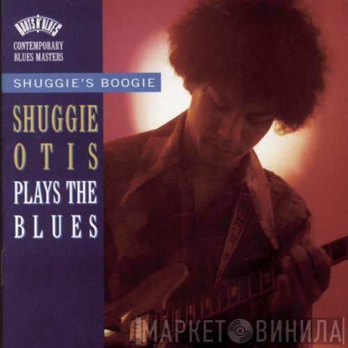 Shuggie Otis - Shuggie's Boogie: Shuggie Otis Plays The Blues