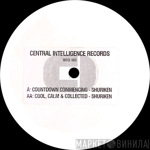 Shuriken  - Countdown Commencing / Cool, Calm & Collected