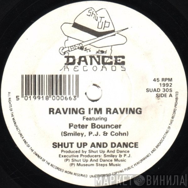 Shut Up & Dance  - Raving I'm Raving / Runaways