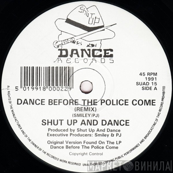 Shut Up & Dance - Dance Before The Police Come (Remix)