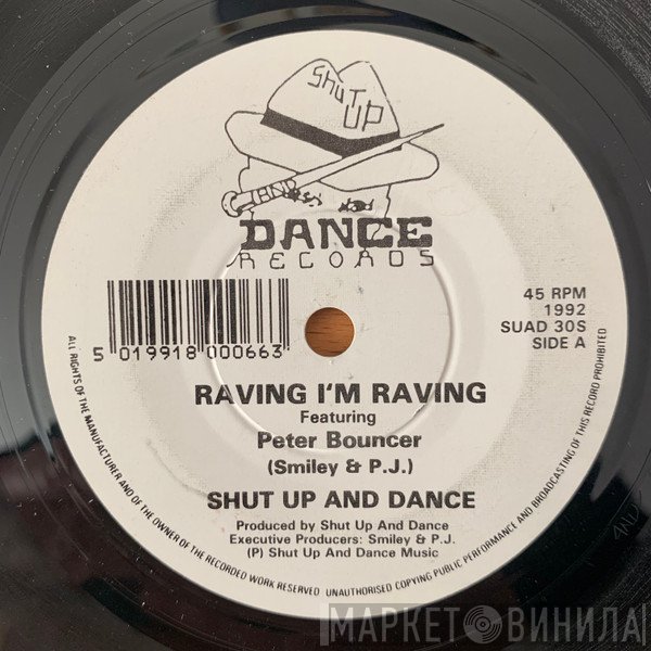 Shut Up & Dance - Raving I'm Raving / Runaways