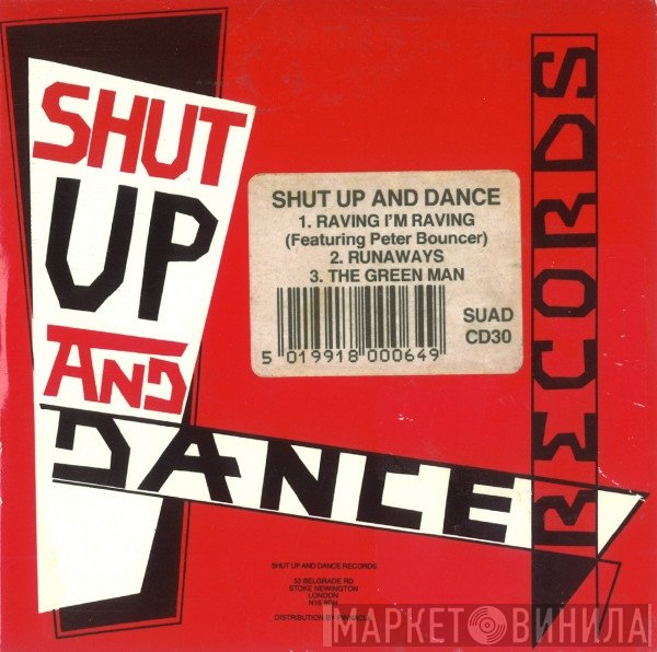 Shut Up & Dance  - Raving I'm Raving