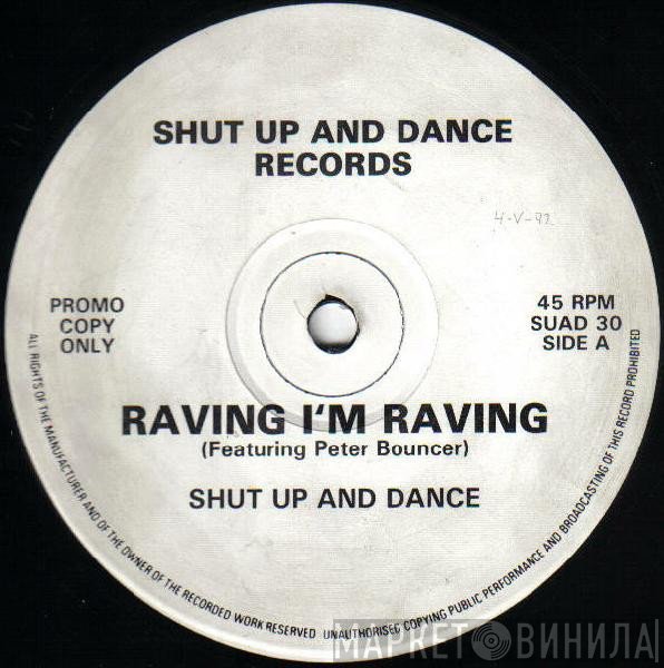 Shut Up & Dance  - Raving I'm Raving
