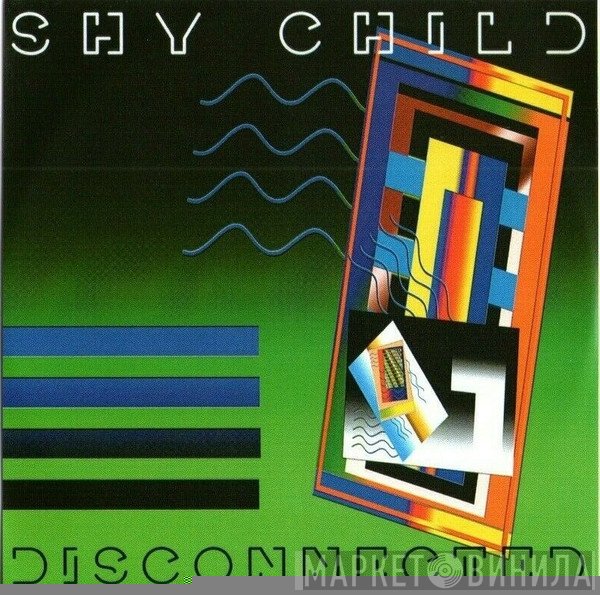 Shy Child - Disconnected