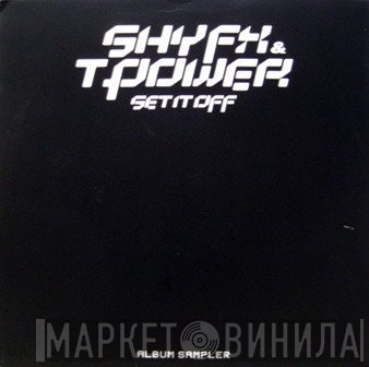 Shy FX & T Power - Set It Off (Album Sampler)
