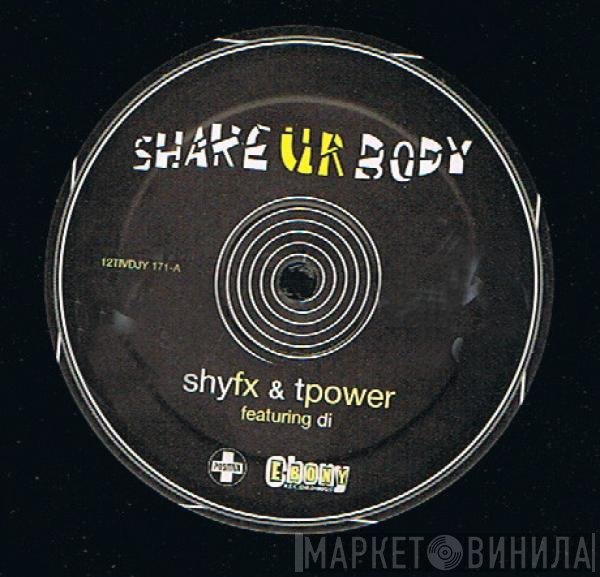 Shy FX & T Power - Shake Ur Body (Sunship Remixes)