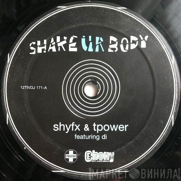 Shy FX & T Power - Shake Ur Body