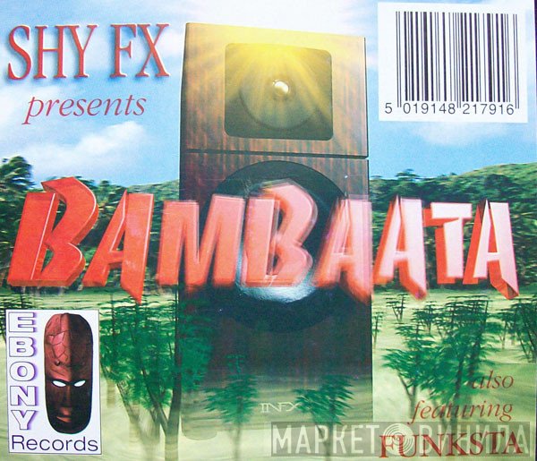 Shy FX - Bambaata