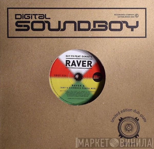 Shy FX Feat. Donae'o  - Raver