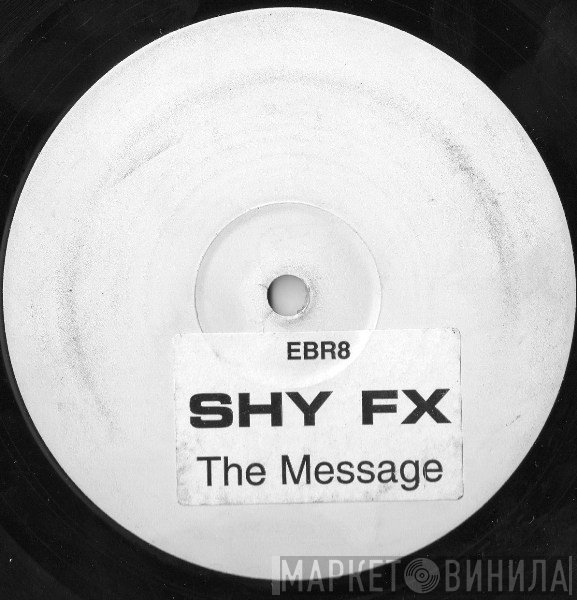 Shy FX - The Message