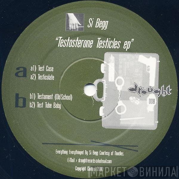 Si Begg - Testosterone Testicles EP