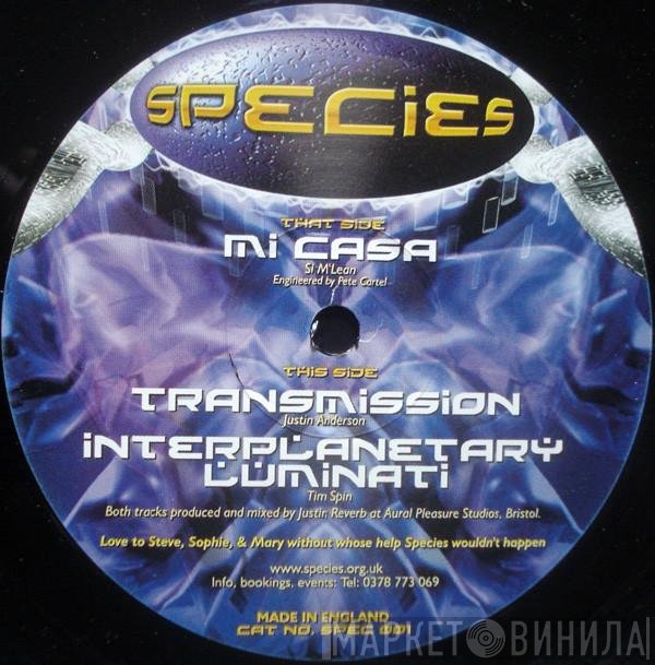 Si Mclean, Tim Spin, Justin Anderson  - Mi Casa / Transmission / Interplanetary Luminati