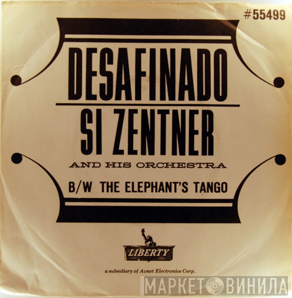 Si Zentner And His Orchestra - The Elephant's Tango / Desafinado