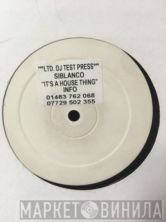 Siblanco - It's A House Thing