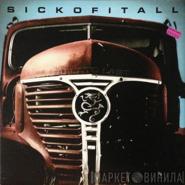 Sick Of It All  - Built To Last