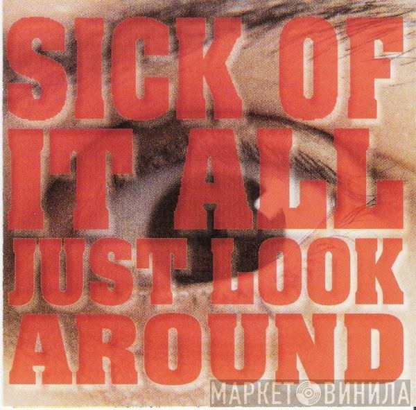 Sick Of It All  - Just Look Around