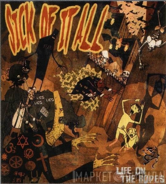 Sick Of It All  - Life On The Ropes