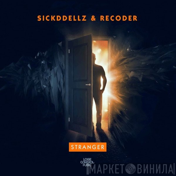 Sickddellz & Recoder  - Stranger